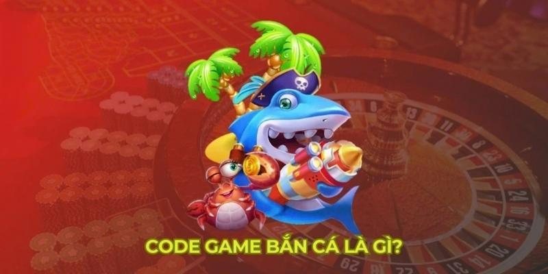 Code Bắn Cá Tại 98win